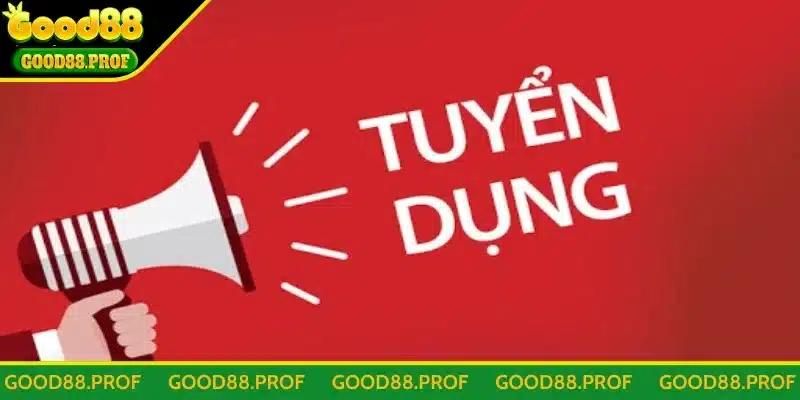 Tổng quan về chương trình tuyển dụng Good88